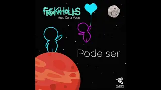 FreaKaholics Ft. Carla Veras - Pode Ser (Original Mix)