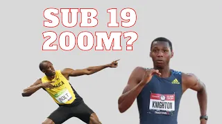 The Sub 19 200m? Usain Bolt Dreamed Of It, Will Erriyon Knighton Do It?