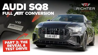 ABT Audi SQ8 TFSI - PART 2: THE REVEAL & TEST DRIVE | Richter Automotive