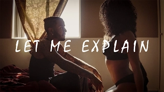 Let Me Explain - The Short Film