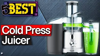 ✅ TOP 5 Best Cold Press Juicers [ 2023 Buyer's Guide ]