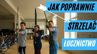 Łucznictwo - Jak strzelać z łuku ? podstawy wysportowani