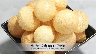 No Fry Golgappas Puris for Pani Puri Oven, Microwave & Air Fryer Video Recipe | Bhavna's Kitchen