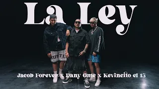 Jacob Forever x Dany Ome x Kevincito el 13 - La Ley