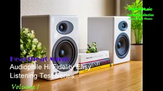 Audiophile Hi End Test Series Relaxing Easy Listening Slow Jam Volume 1