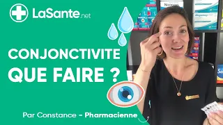 Conjonctivite : Comment agir ?