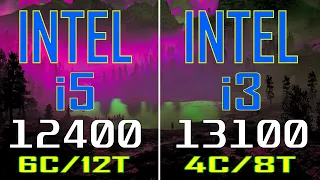 INTEL i5 12400 vs INTEL i3 13100 // PC GAMES BENCHMARK TEST ||