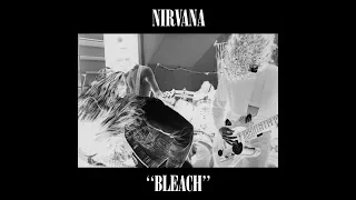 Nirvana, 'Bleach' (Teenage Kicks from The Current)