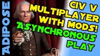 Civ V Online Multiplayer with Mods! Asynchronous Civilization 5! Tutorial