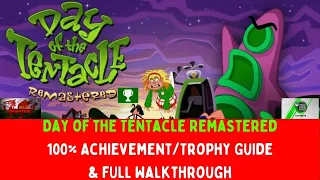 Day of the Tentacle Remastered - 100% Achievement/Trophy Guide! + Full Walkthrough