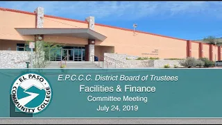 EPCC Facilities & Finance Committee Meeting: July 24, 2019