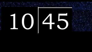 Dividir 45 entre 10 division inexacta con resultado decimal de 2 numeros con procedimiento