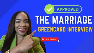 Get Approved in your Marriage Greencard Interview