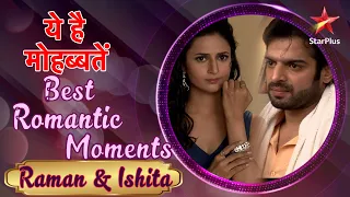 ये है मोहब्बतें | Best Romantic & Comedy Moments - Raman & Ishita