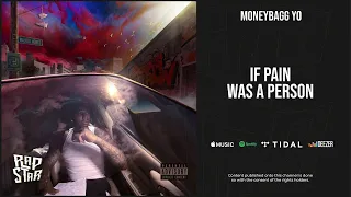 Moneybagg Yo - ''If Pain Was a Person'' (A Gangsta's Pain)