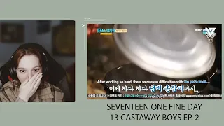 SEVENTEEN REACTION EP. 54 | SEVENTEEN ONE FINE DAY - 13 CASTAWAY BOYS EP. 2