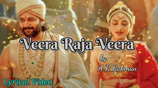 Veera Raja Veera - Lyrical Video| PS2 Tamil | @ARRahman | Mani Ratnam | Jayam Ravi | CHAImusic.