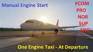 Airbus A320 - Manual Engine Start - One Engine Taxi at Departure