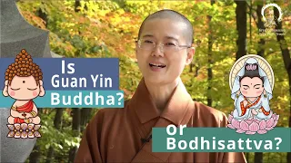 Guan Yin Buddha or Bodhisattva? | Avalokiteshvara | Master Miao Jing