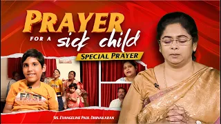 Prayer for a Sick Child | Sis. Evangeline Paul Dhinakaran | Special Prayer | Jesus Calls