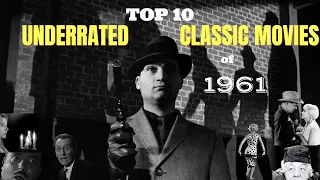 Top 10 Underrated Classic Movies of 1961  #1961movies #hiddengems #hollywoodclassics #oldmovies