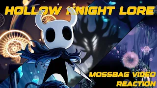 HOLLOW KNIGHT LORE | Reacting to Mossbag's video!