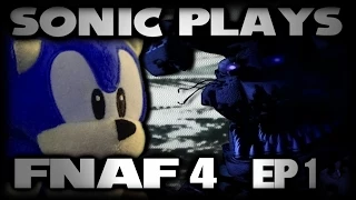 Sonic Plays: Five Nights At Freddy's 4 - EP.1 (BLIND)