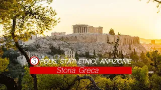 Storia Greca 3: Polis, stati etnici, anfizionie