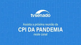CPI da Pandemia ouve os médicos Ricardo Ariel Zimerman e Francisco Eduardo Cardoso Alves – 18/6/2021