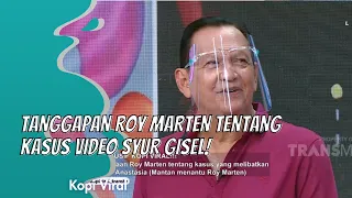 TANGGAPAN ROY MARTEN TENTANG KASUS VIDEO SYUR GISEL! | KOPI VIRAL (30/12/20) P1