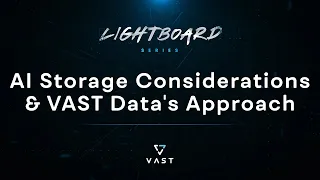 AI Storage Considerations & VAST Data's Approach