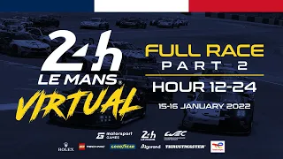 FULL REPLAY: 24 Hours of Le Mans Virtual - Part 2