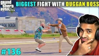 BIGGEST FIGHT WITH DUGGAN BOSS | TECHNO GAMERZ | GTA 5 136 | GTA V GAMEPLAY #136