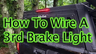 How to Wire a 3rd Brake Light | Truck Cap | Auxiliary Brake | Toyota Tacoma | Easy