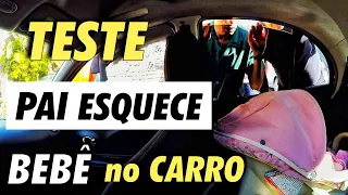BEBÊ ESQUECIDO NO CARRO | TESTE DO CORONATO