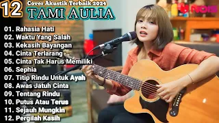 Tami Aulia Cover Full Album - Rahasia Hati || Cover Akustik Terbaik 2024