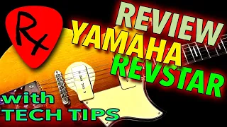 Yamaha Revstar Review with Guitar Setup Tech Tips