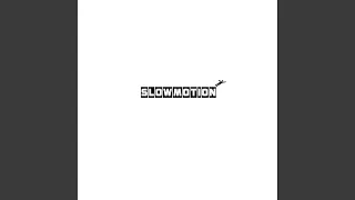 Slowmotion