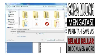 CARA MENGATASI PERINTAH SAVE AS YANG SELALU KELUAR DI DOKUMEN