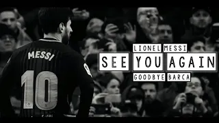 Lionel Messi - See you again - Tribute to the Legend | HD