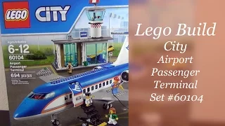 Let's Build - LEGO City Airport Passenger Terminal Set #60104 - Part 1