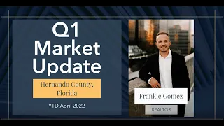 Q1 Market Update | Spring Hill, FL | Hernando County (2022)