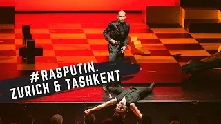 “Rasputin” | Switzerland & Uzbekistan