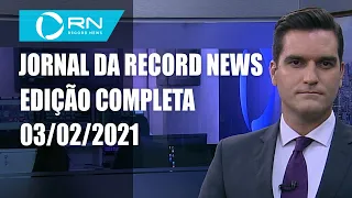 Jornal da Record News - 03/02/2021