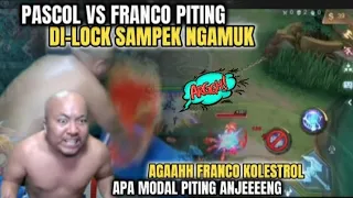 PASCOL VS FRANCO PITING‼️PASCOL DI-LOCK SAMPEK NGAMUK‼️AGAAH MODAL ULTI