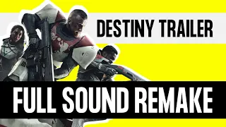 Destiny Videogame FULL Sound Remake