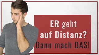 ER distanziert sich plötzlich? DAS musst Du tun, wenn ein Mann das Interesse verliert!