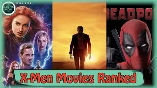 All 12 X-Men Movies Ranked (w/ Dark Phoenix)