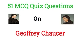 51 MCQ Quiz On Geoffrey Chaucer ।  English Literature। Geoffrey Chaucer Quiz Questions। Chaucer Quiz