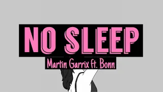 No Sleep - Martin Garrix ft. Bonn (Lyrics)